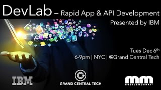 MobileMonday Silicon Valley - Dec 6 2016 - Rapid Mobile App Development and API Creation