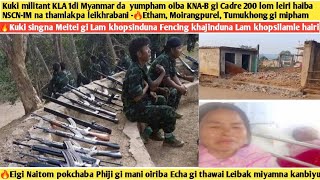 Kuki militant KLA 1di Myanmar da  yumpham oiba KNA-B gi Cadre 200 lom leiri haiba NSCN-IM na thamlak