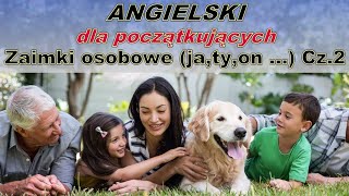 ZABAWA w ANGIELSKI - Zaimki osobowe – (ja, ty, on …) Cz.2 - krótkie prezentacje