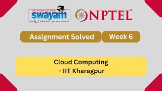 Cloud Computing Week 6 || NPTEL ANSWERS 2025 || MYSWAYAM || #nptel #nptel2025 #myswayam