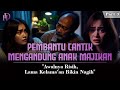 Kisah Nyata !!! Pembantu Cantik H4miL Anak Majikan - Sering Meminta J4tah ( Part 3 )