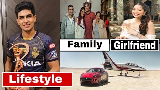 Shubman Gill Lifestyle 2021, Income,House Cars, Girlfriend, Family, Biography,Networth&Income