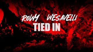 ROWY X WESAVELLI-TIED IN