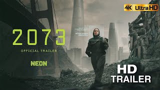 2073 (2024) Official Trailer 4K HDR