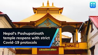 Nepal's Pashupatinath temple reopens with strict Covid-19 protocols