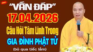 Vấn Đáp Tâm Linh 17.04.2026 
