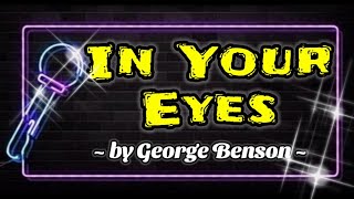 IN YOUR EYES - George Benson (Karaoke Version)