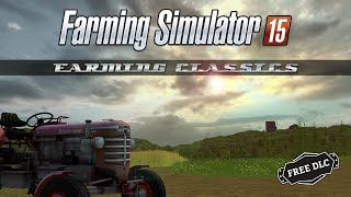DLC Farming Classics  -  Nova  DLC Free Farming Simulator 15