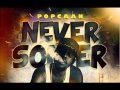 POPCAAN - NEVER SOBER  | NOTNICE RECORDS | JUNE 2015