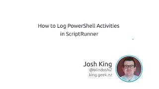 How to Log PowerShell Activities in ScriptRunner