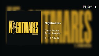 Chris Brown - Nightmares ft. Byron Messia (432Hz)