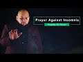 Let's Pray: Prayer Against Insomnia