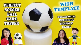 Soccer Ball Cake Topper with TEMPLATES for MANY SIZES | Football Cake | Soccer Ball Cake