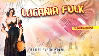 Tony Arvasia, Giuliano Centofanti - Lucania Folk - Le più belle melodie popolari - FULL ALBUM