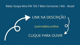 Rádio Gospa Mira FM 105.7 Belo Horizonte / MG – Brasil