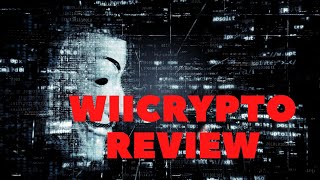 WiiCrypto Review: Unveiling the Truth about the wiicrypto.com Scam