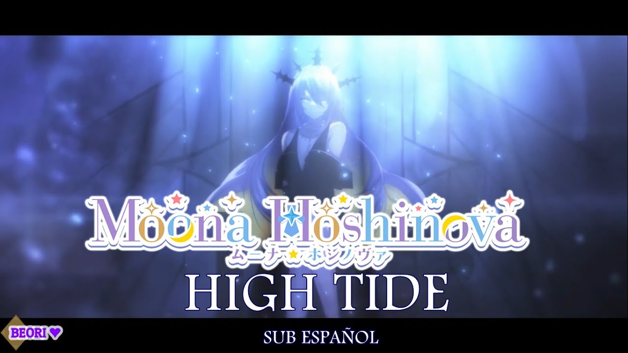 Moona Hoshinova - High Tide//Sub Español Y Letra - YouTube