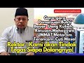 RATUSAN MAHASISWANYA TERANCAM CUTI MASSAL, INI KATA REKTOR UNIVERSITAS MUHAMMADIYAH UMMAT MATARAM!