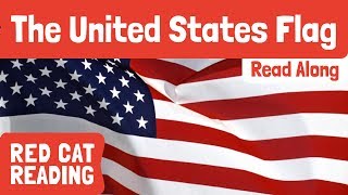 The United States Flag | Curious Kids | Fun Facts for Kids | Made by Red Cat Reading