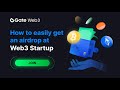 How to easily get an airdrop at Gate Web3 Startup?