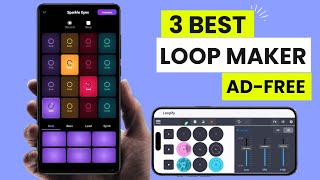 3 Best Free Loop Maker Apps For Android