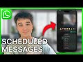 How To Send Scheduled Messages On WhatsApp - Step By Step Guide