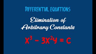 x^3-3x^2y=c | Differential Equations | Elimination of Arbitrary Constants