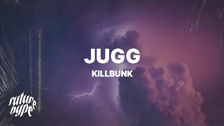 KillBunk - Jugg (Lyrics)