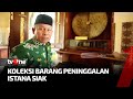 Benda Langka & Bersejarah yang Tinggal di Istana Siak | Indonesia Plus tvOne