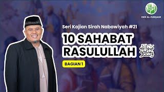 Kajian Sirah Nabawiyah (Pertemuan 21) | Ustadz Rahmat Abu Zahra, M.Pd