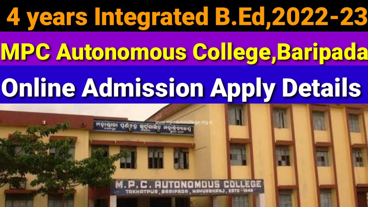 Integrated B.Ed,MPC Autonomous College,Baripada, Admission Online Apply ...