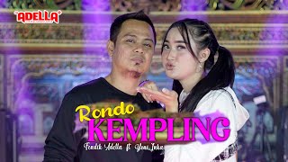 Rondo Kempling Yeni Inka feat Fendik Adella OM ADELLA