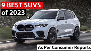 9 Best SUVs of 2023 as Per Consumer Reports