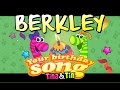 Tina & Tin Happy Birthday BERKLEY (Personalized Songs For Kids) #PersonalizedSongs