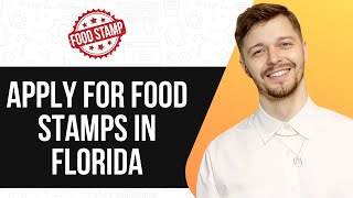 HOW TO APPLY FOR FOOD STAMPS IN FLORIDA 2025 (SIMPLE GUIDE)