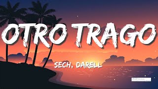 🎵Reggaeton || Sech - Otro Trago ft. Darell  (Letra/Lyrics)