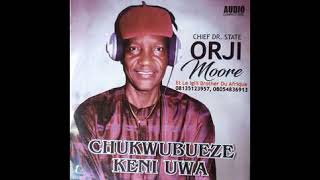 State Orji Moore - Chukubeze Keni Uwa ©2022