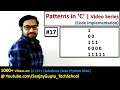 17 | Patterns in C | How to print pattern using C program | C Programming by Sanjay Gupta