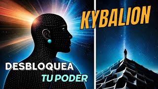 El Kybalion: La Clave para Desbloquear tu Potencial Ilimitado. ¡NO LO CREERÁS! (Parte 1) 🔑