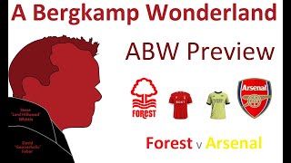 ABW Preview : Nottingham Forest v Arsenal (FA Cup) *An Arsenal Podcast