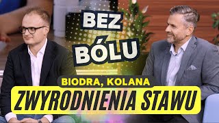 ZWYRODNIENIA BIODRA, KOLANA, SPOSÓB NA POZBYCIE SIĘ BÓLU