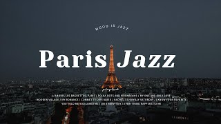 Playlist | Jazz night view of Paris🗼 | Paris Night \u0026 Jazz