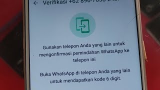 Fix gunakan telepon anda yang lain untuk mengonfirmasi pemindahan WhatsApp ke telepon ini