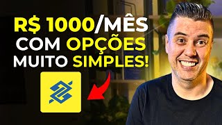 COMO RECEBER R$ 1.000 POR MÊS COM OPÇÕES | ATÉ O INICIANTE CONSEGUE!