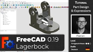 FreeCAD 0.19 - Part Design Tutorial - Lagerbock - Fortgeschrittene (Deutsch)