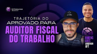 COMO RUBENS GOES PASSOU PARA AUDITOR FISCAL DO TRABALHO? ELE VAI TE CONTAR TUDO!