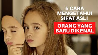 Cara Mengenali Sifat Karakter Dan Watak Asli Seseorang Dengan Mudah