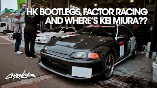 HK Bootlegs, Factor Racing, and Where's Kei Miura??