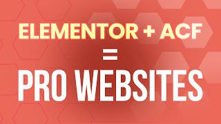 Elementor + ACF Tutorial – Create Dynamic Content in WordPress