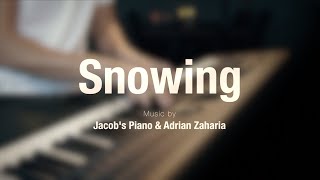 Snowing \\ Jacob's Piano & Adrian Zaharia